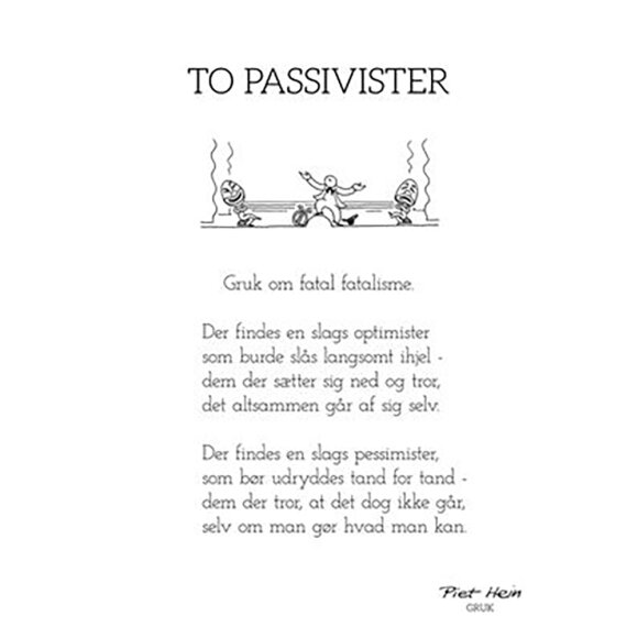 PIET HEIN - GRUK - TO PASSIVISTER - KORT