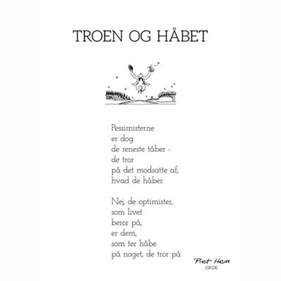 PIET HEIN - GRUK - KORT - TROEN OG HÅBET